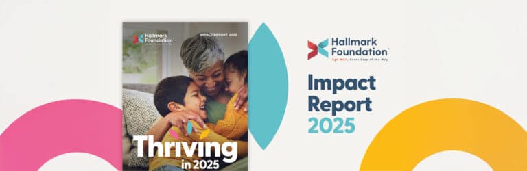 ‘Thriving in 2025’ – how Hallmark Foundation is promoting ageing well and improving care